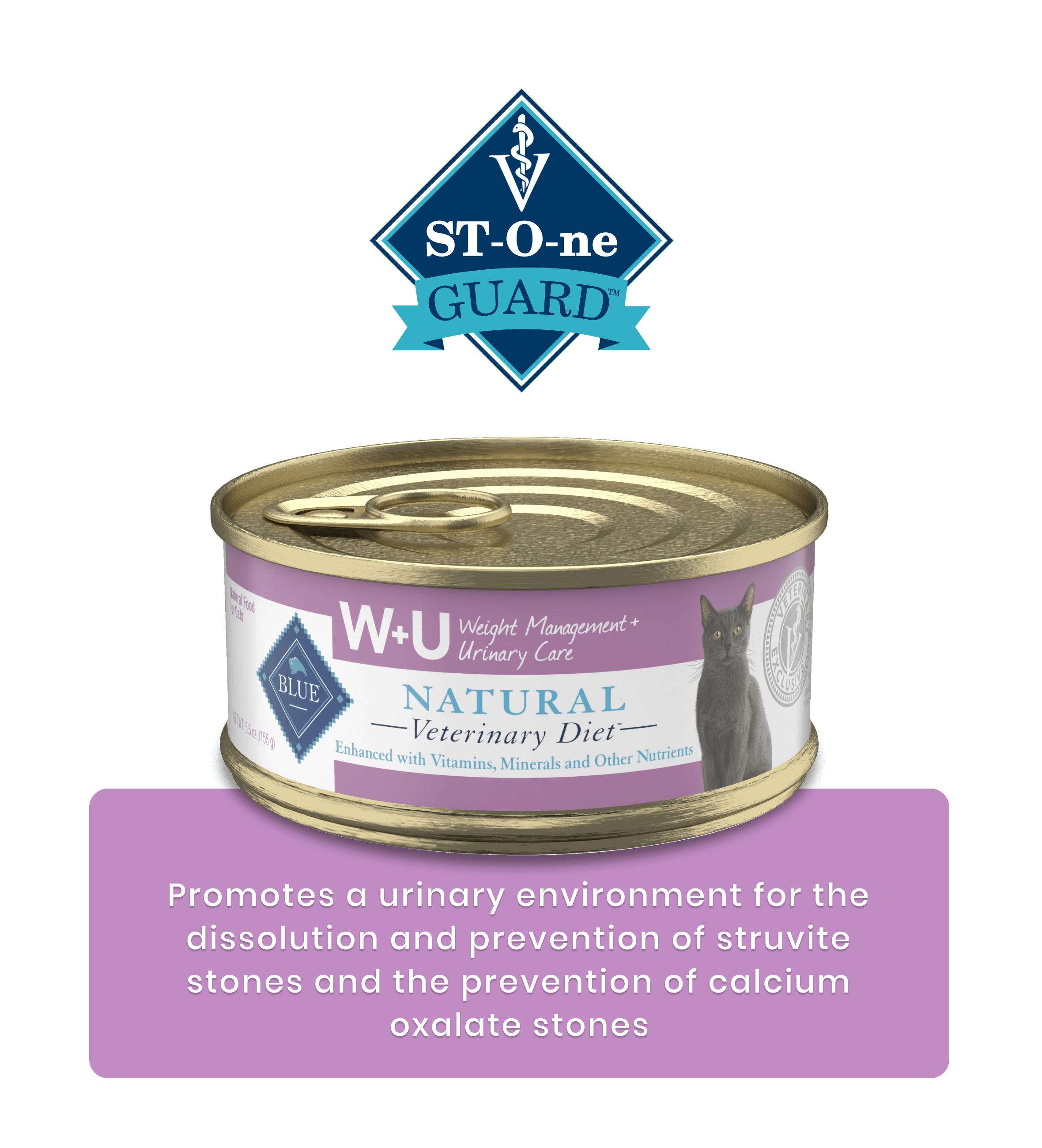 W+U Weight Management + Urinary Care St-O-ne Guard  Promotes a urinary environment for the dissolution and prevention of struvite stones and the prevention of calcium oxalate stones