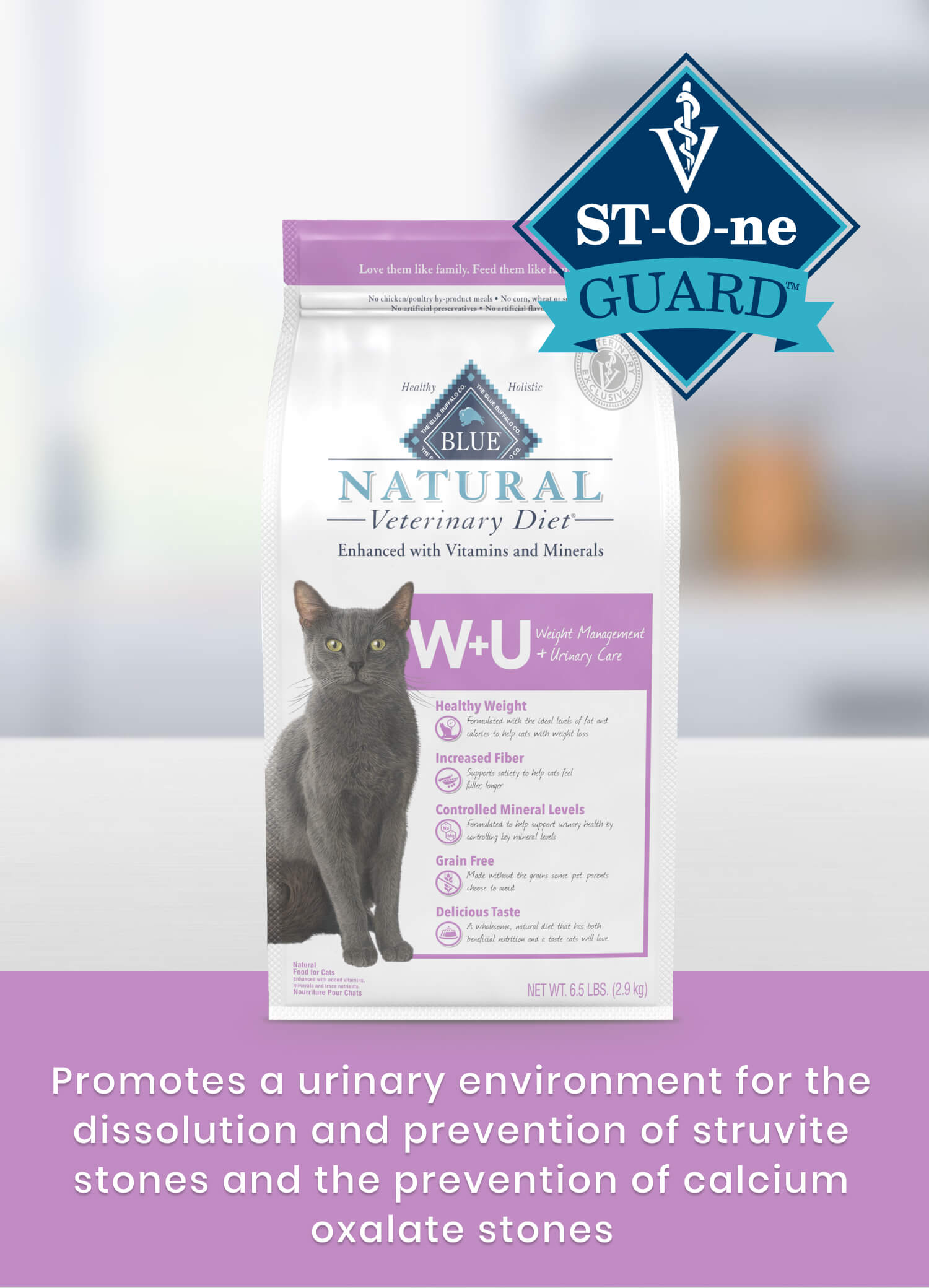 W+U Weight Management + Urinary Care St-O-ne Guard Promotes a urinary environment for the dissolution and prevention of struvite stones and the prevention of calcium oxalate stones